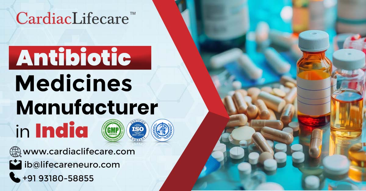 Reliable Antibiotic Medicines Manufacturer in India